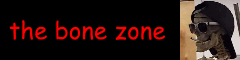 The bone zone